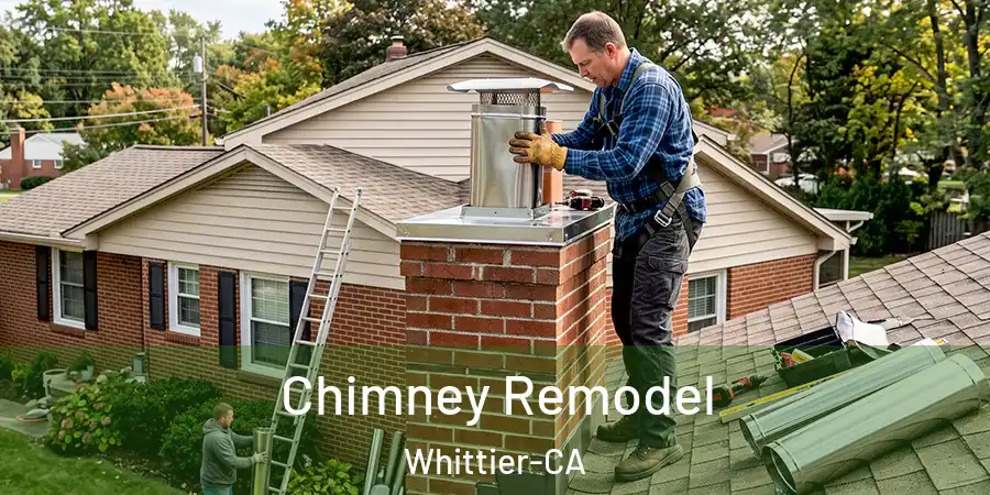 Chimney Remodel Whittier-CA