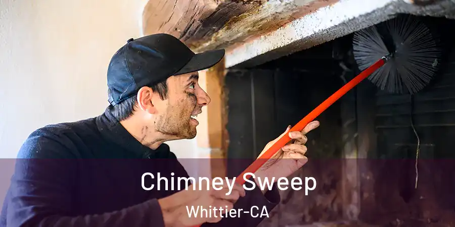 Chimney Sweep Whittier-CA