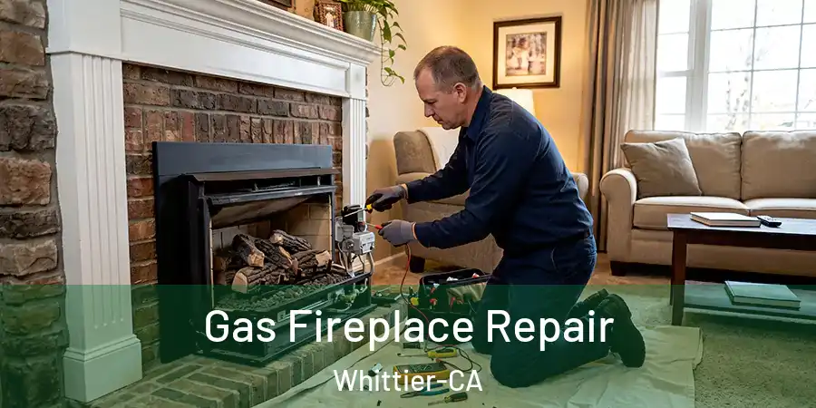  Gas Fireplace Repair Whittier-CA